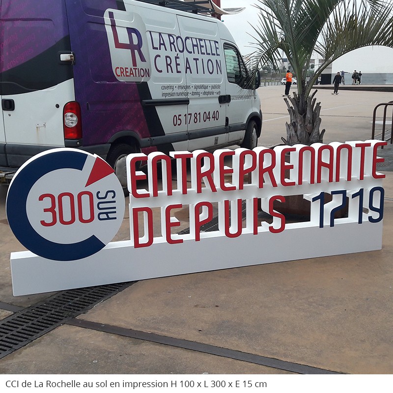 300 ans CCI La Rochelle Logo posé au sol, lettres et mots en polystyrène géant évènementiel
