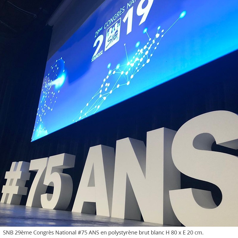 Lettres géantes en polystyrène 29ème Congrès du SNB 75 ans anniversaire fête conférence évènement professionnel