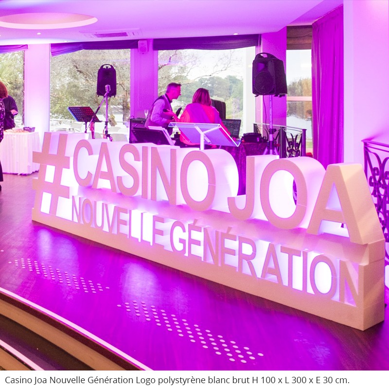 Logo géants en polystyrène # Casino Joa Nouvelle Génération évènements professionnels concert animations ouverture fête